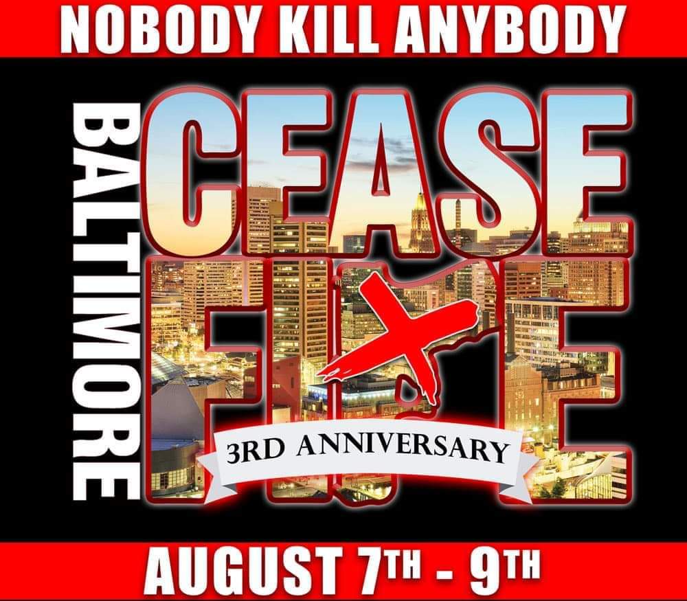 Baltimore Ceasefire Weekend
