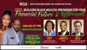 Money Matters Building Black Wealth: Planning For Your Financial Future and Retirement